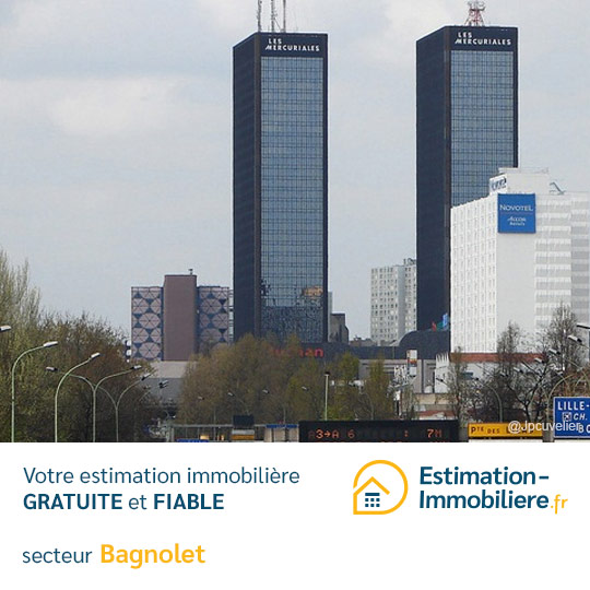 Estimation immobilière Bagnolet 93170