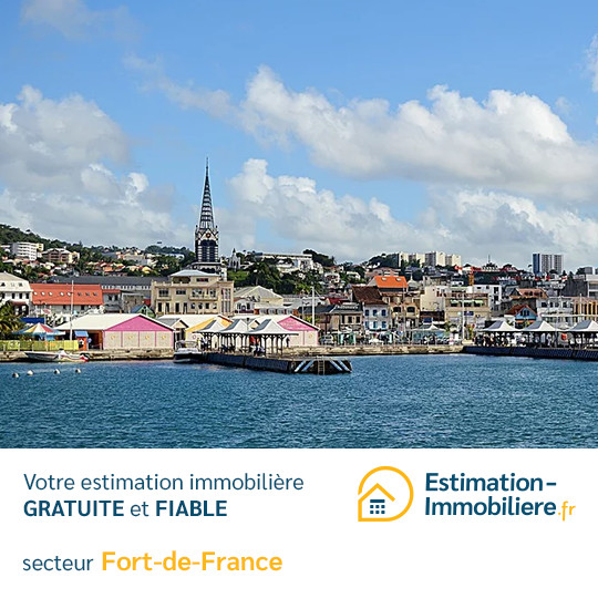 Estimation immobilière Fort-de-France 97200