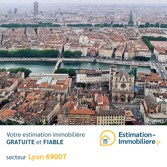 Estimation immobilière Lyon 69007